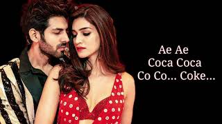 Coca Cola tu lyrics- Luka chuppi | Kartik Aryan, Kriti sanon | Tony K, Tanishk B, Neha K,  Young D