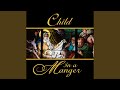 Child in a Manger (feat. Allyse Smith Taylor & James Loynes)