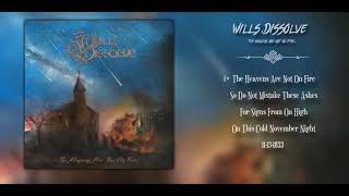 Wills Dissolve - The Heavens Are Not On Fire… (Progressive Death Metal) FULL ALBUM 2019!