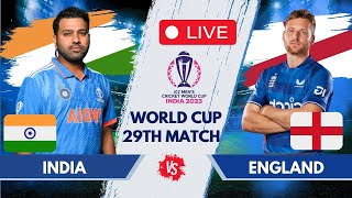 🔴LIVE : India Vs England Live World Cup - Match 29 | IND vs ENG Live Score