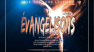 Love the lord  loyembo - évangélisons