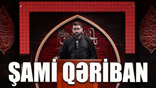 Şami Qəriban məclisi  (28.07.2023)