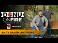 Danu on Fire | Andy Salem Andrews