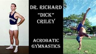 Richard Dick Criley -- 2017 W.A.S. Legend (Acrobatic Gymnastics)