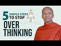 5 Simple Steps to Stop Overthinking | Buddhism In English