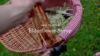 How to Make Elderflower Syrup