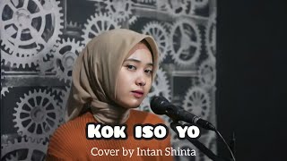 Kok Iso Yo Guyon Waton Cover by Intan Shinta