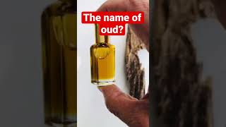 The name of oud?