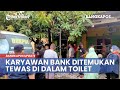 Karyawan Bank Ditemukan Tewas di Dalam Toilet, Polisi Kuak Dugaan Penyebab Meninggalnya