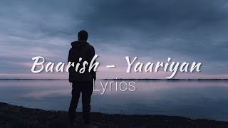 Baarish - Yaariyan Lyrics | WhatsApp status video | Mohd. Irfan , Gajendra Verma