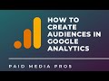 How to Create Audiences in Google Analytics
