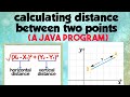 Calculate distance between two points|using Math class | java Program|sqrt( )  function