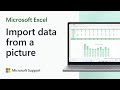 How to import data from a picture into Excel | Microsoft