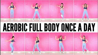 12 MINS AEROBIC FULL BODY WORKOUT ONCE A DAY | Workout at Home