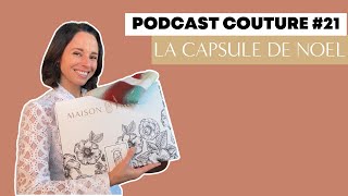 Le dernier PODCAST COUTURE de l'année ✨🪡 Retour CSF et capsule de fêtes