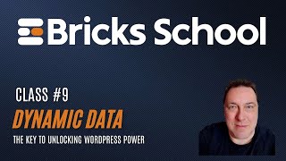 Class #9 - Dynamic Data in Bricks Explained for Beginners