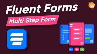 Quickly Create a Multi Step Form with your Form Builder | WP Fluent Forms