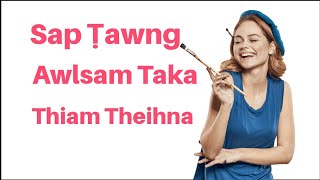 Awlsam Taka Sap Ṭawng Thiam Theihna