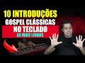 Introduções que MARCARAM a música gospel, as mais lindas