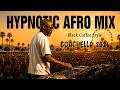 AFRO HOUSE 2026 | DEEP HYPNOTIC MIX 🌴 Black Coffee Style | Coachella 2026🔥