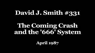 David J. Smith #331 The Coming Crash and the '666' System