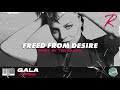 gala freed from desire ted dillan remix