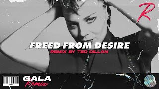 Gala - Freed From Desire (Ted Dillan Remix)