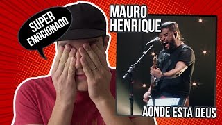 REACTION: AONDE ESTÁ DEUS - MAURO HENRIQUE