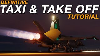 DCS F/A-18C Hornet DEFINITIVE Taxi & Take Off Tutorial