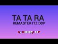 TA TA RA REMASTER ITZ DHEERAJ DDP 2K23 MIX