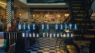 Mike da Gaita - Minha ciganinha | Karaoke - Sem voz guia