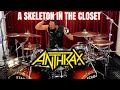 ANTHRAX - A SKELETON IN THE CLOSET - DRUM PLAYTHROUGH by JON DETTE (SLAYER, ANTHRAX, TESTAMENT)