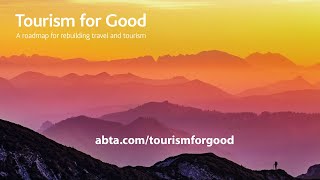 Tourism for Good: A roadmap for rebuilding travel and tourism