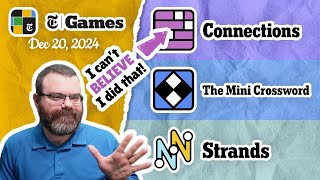 NYT Connections, Mini Crossword, and Strands | Dec 20, 2024