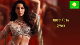 Kusu Kusu - Lyrics | Satyameva Jayete 2 | Tanishk Bagchi | Nora Fatehi | John Abraham | Dev Negi |