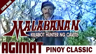 AGIMAT | MALABANAN : KILABOT HUNTER | RAMON REVILLA SR | FULL MOVIE (IMPROVED)