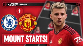 Mount STARTS! | Chelsea Vs Manchester United | Preview