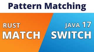Rust v.s Java 17 Pattern Matching