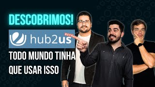 Tutorial prático do Hub2us - Plataforma para colaboração entre empreendedores #WorkCast 001