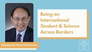 #4 – Zhigang Suo: Education in China \u0026 US, Being an International Student, \u0026 Science Across Borders