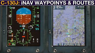 C-130J: Creating, Editing & Flying INS Routes & Waypoints Tutorial | DCS