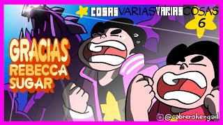 COSAS VARIAS VARIAS COSAS 6 - Gracias Rebecca Sugar