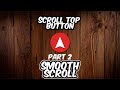 Smooth Scroll Back To Top Button - PART 2