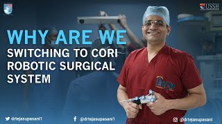 Why are we switching to CORI ROBOTIC SURGICAL SYSTEM | Robotic Knee Replacement | Smith & Nephew