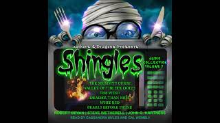 Shingles Audio Collection Volume 7 by Authors And Dragons, Steve Wetherell, Robert Bevan, John G....