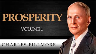 PROSPERITY - VOLUME 1 | CHARLES FILLMORE [ Audiobook ]