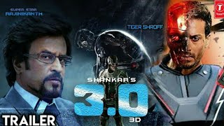 robot 3.0 trailer tiger shroff | Rajinikanth | 3.0 trailer tamil 3d l robo full movie in telugu