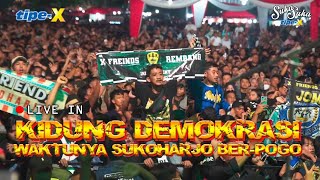 TIPE-X LIVE IN KIDUNG DEMOKRASI SUKOHARJO!! WAKTUNYA SUKOHARJO BER-POGO