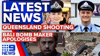 Queensland police shooters part of ‘conspiracy networks’, Bali bomber apology | 9 News Australia
