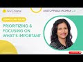 Prioritizing and focusing on what's important Sonali Chatterjee & Say Cheese